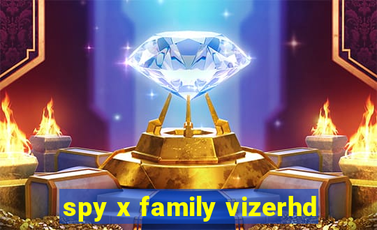 spy x family vizerhd